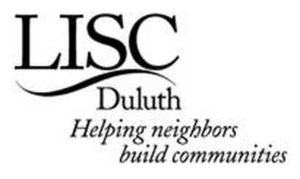 Local Initiatives Support Corporation of Duluth (LISC) funnels investments in nonprofit programs that spur economic development, strengthen small businesses, and help residents increase their incomes and assets.